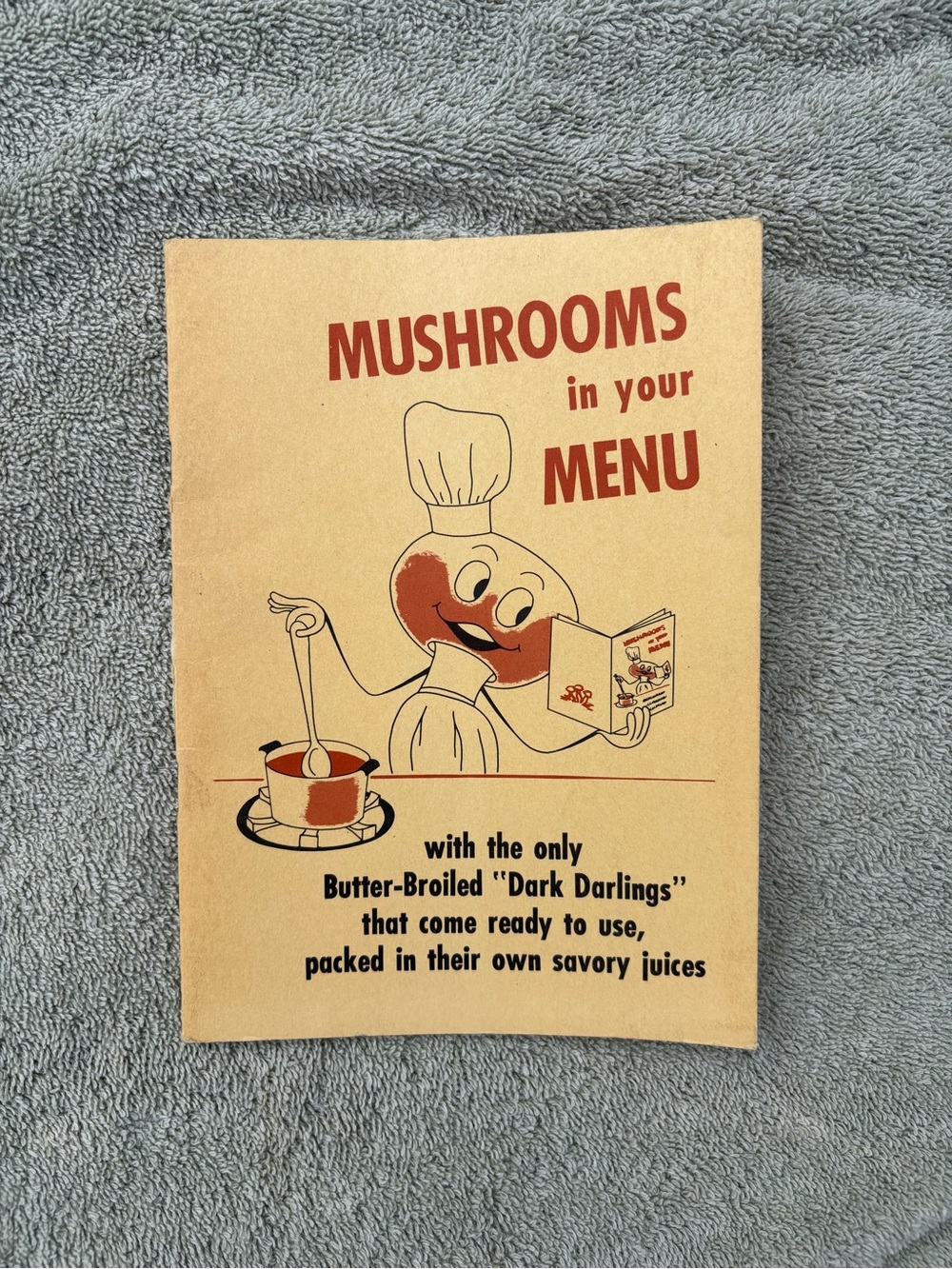 Mushrooms in Your Menu Recipe Brochure - Vintage 1956